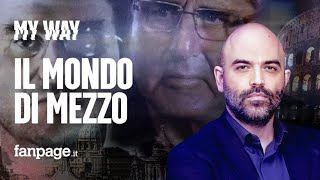 Roberto Saviano racconta Mafia Capitale 10 anni dopo quotIl Mondo di Mezzo esiste ancoraquot [upl. by Litnahc]