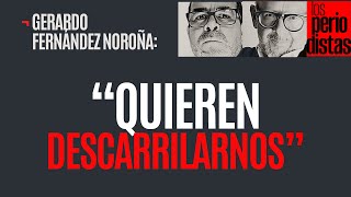 Entrevista ¬ Noroña ve grupos de poder e incluso sectores de EU alentando a ministros [upl. by Ecyned]