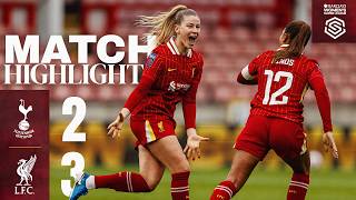 STUNNING Strikes In Five Goal THRILLER Tottenham 23 Liverpool FC Women  Highlights [upl. by Ardnuasac]