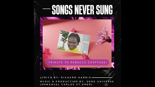 Songs Never Sung  Rebecca Cheptegei Tribute [upl. by Rozelle]