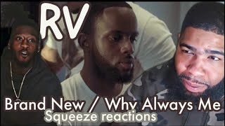 Rv Brand New  Why Always Me  Squeeze Reactions [upl. by Nnaeitak]