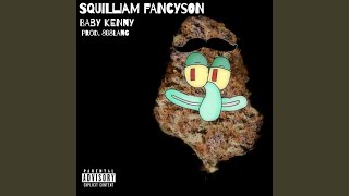 Squilliam Fancyson [upl. by Niabi]