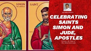 CELEBRATING SAINTS SIMON AND JUDE APOSTLES [upl. by Eneleh]