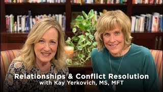 Relationships and Conflict Resolution with Kay Yerkovich [upl. by Hess956]