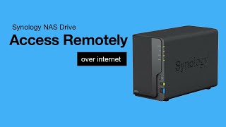 Synology NAS drive remote access via internet [upl. by Valentine]