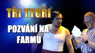 TŘI TYGŘI Live  Pozvání na farmu [upl. by Chadd]