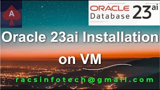 Oracle 23ai step by step Installation on VM From Racsinfotech [upl. by Concordia915]