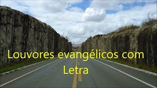 Louvores evangélicos com letra III [upl. by Tertia333]