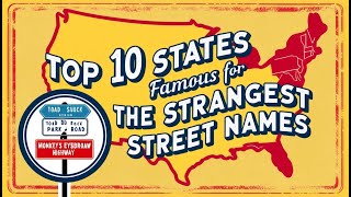 Top 10 States Famous for the Strangest Street Names [upl. by Notlef784]