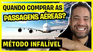 QUANDO COMPRAR A PASSAGEM AÉREA MÉTODO INFALÍVEL PARA GARANTIR O MELHOR PREÇO DE PASSAGENS [upl. by Zavala]