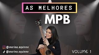 MPB  As melhores músicas MPB vol 1  Marina Aquino  Playlist [upl. by Janek]