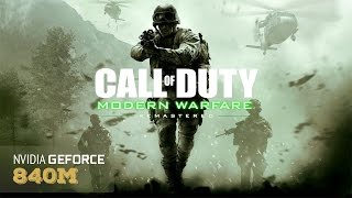 Call of Duty Modern Warfare Remastered  Laptop gameplay and benchmark Nvidia  840m  940m [upl. by Asined359]