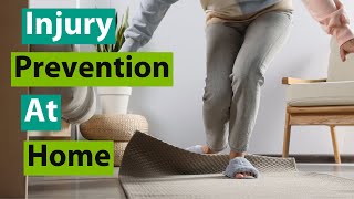 Injury Prevention at Home – Some Basic Principles [upl. by Valida]