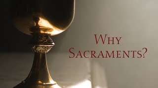 Why Sacraments  Andrew Davison [upl. by Damalas]