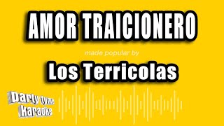 Los Terricolas  Amor Traicionero Versión Karaoke [upl. by Ajoop]