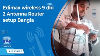 Edimax wireless 9 dbi 2 Antenna Router setup Bangla [upl. by Ruthanne]