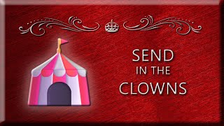 Send in the Clowns [upl. by Mahgem795]