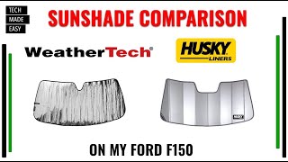 WeatherTech vs Husky Liners SUNSHADE Comparison on my Ford F150 [upl. by Uohk]