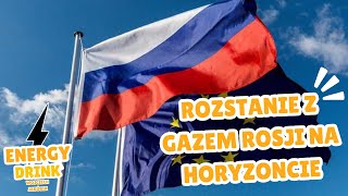 609  Rozstanie z gazem Rosji na horyzoncie [upl. by Guidotti130]