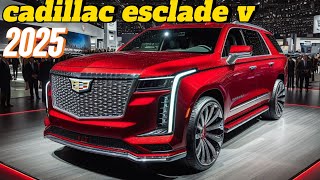 NEW 2025 Cadillac EscaladeV Model  Official Reveal  FIRST LOOK [upl. by Friedrich]