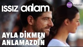 Issız Adam  Anlamazdın Ayla Dikmen [upl. by Llehcim]