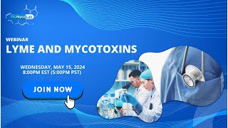 Lyme and Mycotoxins [upl. by Airamanna409]