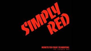 Simply Red ‎– Moneys Too Tight To Mention The Cutback Mix  Vocal  Short 7quot Version [upl. by Akirea]