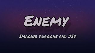 Enemy – Imagine dragons amp JID [upl. by Anaejer]