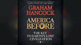 Review America Before The Key to Earths Lost Civilization  by Graham Hancock [upl. by Tonnie776]