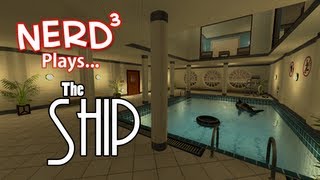 Nerd³ Plays The Ship [upl. by Philbo643]