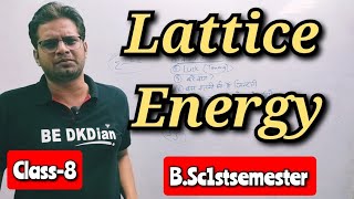 Lattice Energy bsc bsc1stsemester [upl. by Ynatsyd]