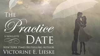 The Practice Date A Novelette by Victorine E Lieske  Full Audiobook [upl. by Bluefarb]