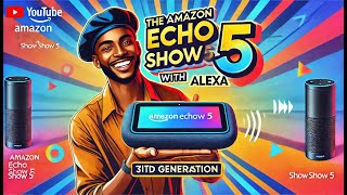 ECHO SHOW 5 3r Gen [upl. by Winfred]