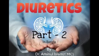 Diuretics Classification  Renal Pharmacology in Bangla [upl. by Georgy399]