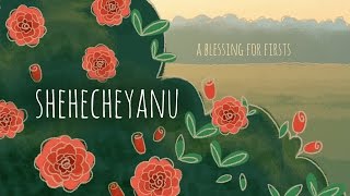 Shehecheyanu The Jewish Blessing for Firsts [upl. by Berne332]