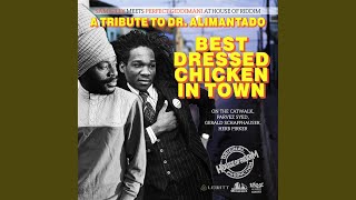 Best Dressed Chicken in Town A Tribute to Dr Alimantado [upl. by Helen]