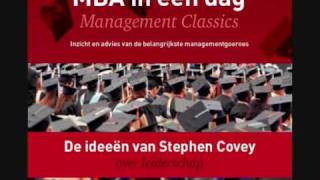 De visie van Stephen Covey over leiderschap MBA in één dag  Management Classics [upl. by Enelec960]