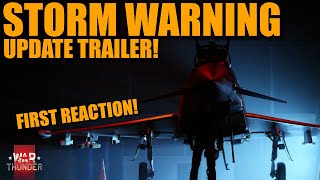 STORM WARNING update TRAILER is HERE EUROFIGHTER RAFALE SU33 amp MORE  War Thunder [upl. by Monjan]