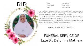 Funeral Service of Late Sr Delphina Mathew [upl. by Ilan]