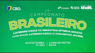 Campeonato Brasileiro Loterias Caixa de GR Adulto e Copa Brasil de Conjuntos Juvenil  Dia 1 [upl. by Ranita672]