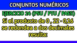 CONJUNTOS NUMÉRICOS EJERCICIO 24 PSUPTUPAES [upl. by Galliett]