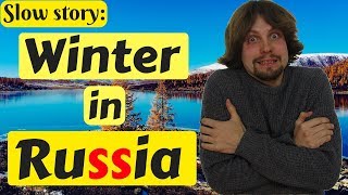 Russian Language Lessons For Beginners  Listening  Winter in Russia [upl. by Ashlie]