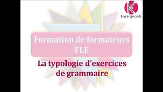 Vidéo n°31  Typologie dexercices de grammaire [upl. by Ellehsat]