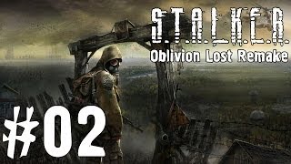 STALKER Oblivion Lost Remake 2  Первая серьезная вылазка [upl. by Corrinne]