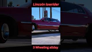 GTA V FIVEM LINCOLN LOWRIDER 3 WHEELING  CUSTOM CARS  SHORTS [upl. by Sublett]