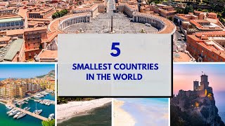 5 SMALLEST COUNTRIES IN THE WORLD [upl. by Islaen79]