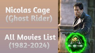 Nicolas Cage All Movies List 19822024 [upl. by Inwat169]