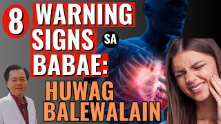 8 Warning Signs sa Babae Huwag Balewalain  By Doc Willie Ong Internist and Cardiologist [upl. by Thayer984]