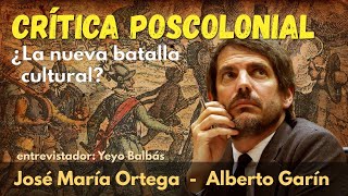 ¿La nueva batalla cultural CRÍTICA POSTCOLONIAL [upl. by Soalokcin295]