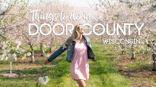 22 of the Best Things to do in Door County Wisconsin [upl. by Aninnaig329]